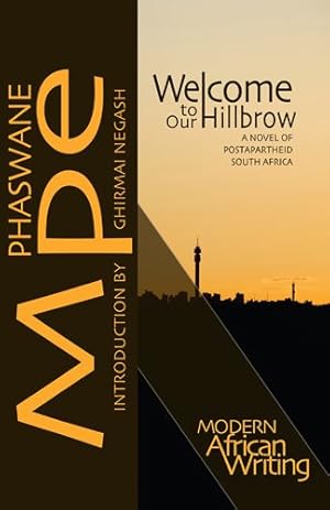 Seller image for Welcome to Our Hillbrow : A Novel of Postapartheid South Africa for sale by GreatBookPrices