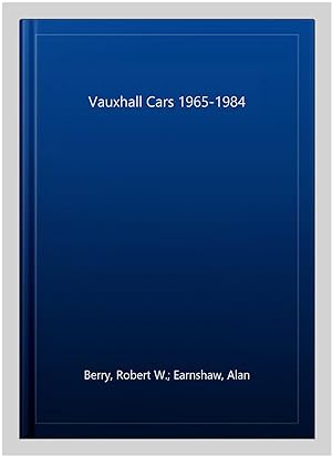 Image du vendeur pour Vauxhall Cars 1965-1984 mis en vente par GreatBookPrices