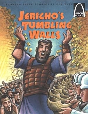 Immagine del venditore per Jericho's Tumbling Walls : The Story of Joshua and the Battle of Jericho, Joshua 3:1-4:24, 5:13-6:20 for children venduto da GreatBookPrices