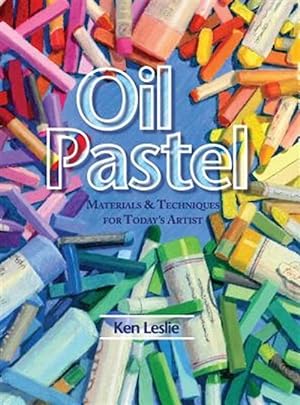 Imagen del vendedor de Oil Pastel: Materials And Techniques For Today's Artist reprint a la venta por GreatBookPrices