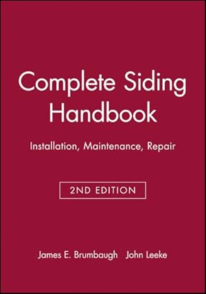 Seller image for Complete Siding Handbook : Installation Maintenance Repair for sale by GreatBookPrices