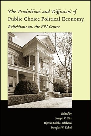 Seller image for Production and Diffusion of Public Choice Political Economy : Reflections on the V.P.I. Center for sale by GreatBookPrices