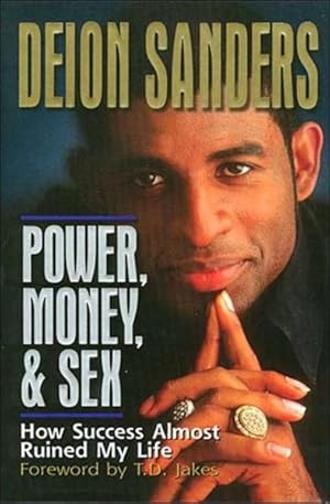 Seller image for Power, Money & Sex : How Success Almost Ruined My Life for sale by GreatBookPrices
