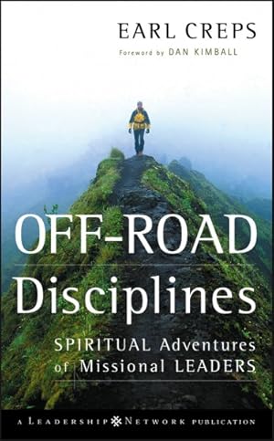 Bild des Verkufers fr Off Road Disciplines : Spiritual Adventures of Missional Leaders zum Verkauf von GreatBookPrices