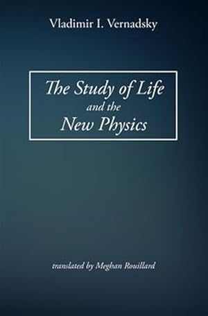 Image du vendeur pour Study of Life and the New Physics mis en vente par GreatBookPrices