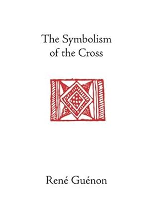 Seller image for Symbolism of the Cross for sale by GreatBookPrices