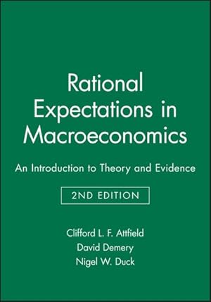 Seller image for Rational Expectations in Macroeconomics : An Introduction to Theory and Evidence for sale by GreatBookPrices