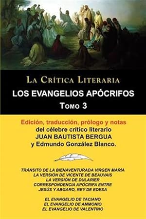 Seller image for Los Evangelios Apcrifos Tomo 3, Coleccin La Crtica Literaria por el clebre crtico literario Juan Bautista Bergua, Ediciones Ibricas for sale by GreatBookPrices