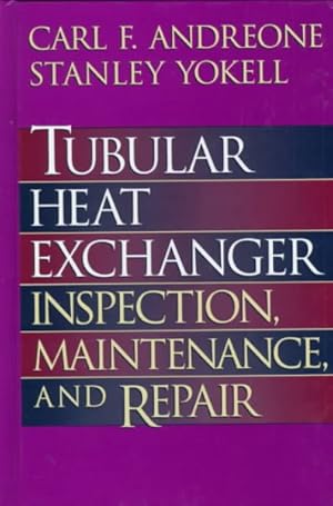 Seller image for Tubular Heat Exchanger : Inspection, Maintenance, and Repair for sale by GreatBookPrices