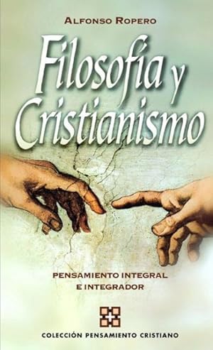 Imagen del vendedor de Filosofa y cristianismo : Pensamiento Integral E Integrador -Language: Spanish a la venta por GreatBookPrices