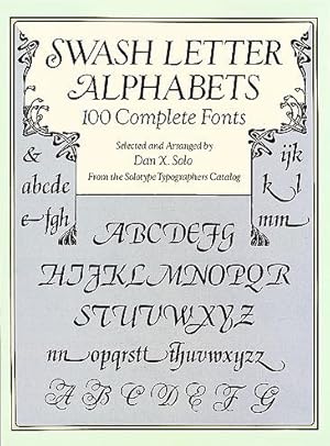 Bild des Verkufers fr Swash Letter Alphabets : 100 Complete Fonts zum Verkauf von GreatBookPrices