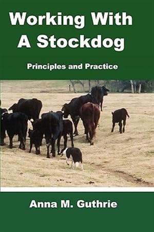 Bild des Verkufers fr Working With A Stockdog zum Verkauf von GreatBookPrices