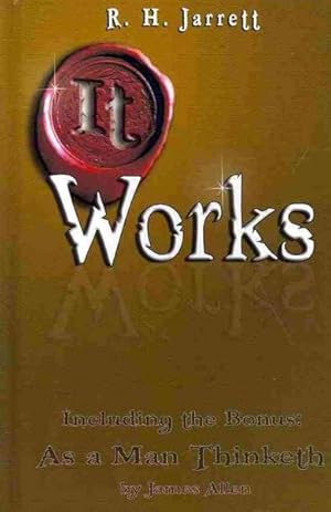 Bild des Verkufers fr It Works & As A Man Thinketh zum Verkauf von GreatBookPrices