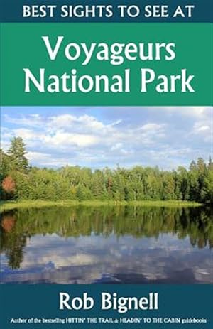 Immagine del venditore per Best Sights to See at Voyageurs National Park venduto da GreatBookPrices