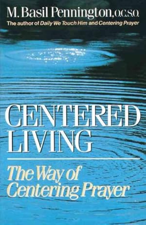 Seller image for Centered Living : The Way of Centering Prayer for sale by GreatBookPrices