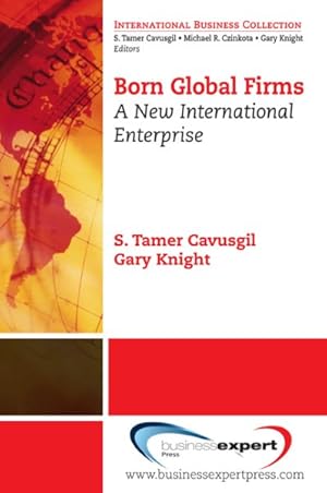 Image du vendeur pour Born Global Firms : A New International Enterprise mis en vente par GreatBookPrices