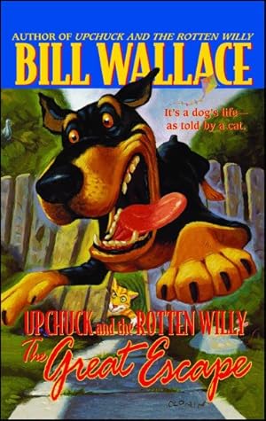 Imagen del vendedor de Upchuck and the Rotten Willy : The Great Escape a la venta por GreatBookPrices