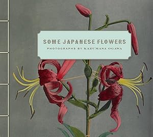 Seller image for Some Japanese Flowers : Photographs by Kazumasa Ogawa for sale by GreatBookPrices