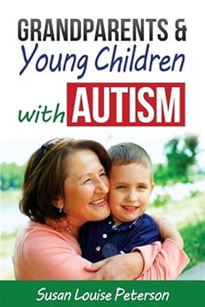 Image du vendeur pour Grandparents & Young Children with Autism mis en vente par GreatBookPrices