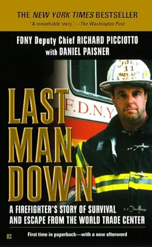 Seller image for Last Man Down : A Firefighter's Story of Survival and Escape from the World Trade Center for sale by GreatBookPrices