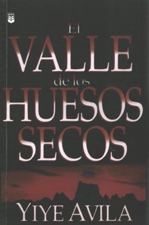 Imagen del vendedor de El valle de los huesos secos/ The Valley Of Dry Bones -Language: spanish a la venta por GreatBookPrices