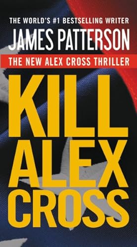 Imagen del vendedor de Kill Alex Cross a la venta por GreatBookPrices