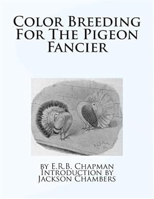 Seller image for Color Breeding for the Pigeon Fancier for sale by GreatBookPrices
