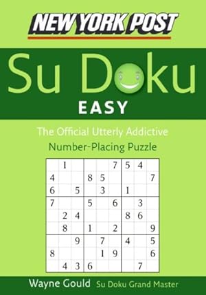 Seller image for New York Post Easy Su Doku : The Official Utterly Addictive Number-placing Puzzle for sale by GreatBookPrices