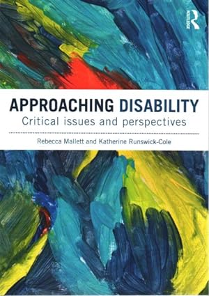 Seller image for Approaching Disability : Critical Issues and Perspectives for sale by GreatBookPrices