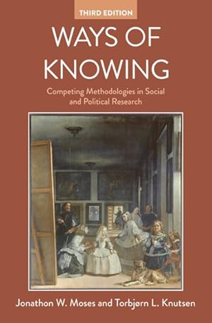 Seller image for Ways of Knowing : Competing Methodologies in Social and Political Research for sale by GreatBookPrices