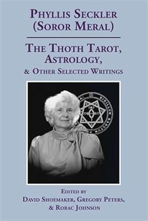 Imagen del vendedor de The Thoth Tarot, Astrology, & Other Selected Writings a la venta por GreatBookPrices