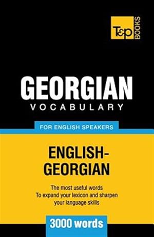 Image du vendeur pour Georgian Vocabulary for English Speakers - 3000 Words mis en vente par GreatBookPrices
