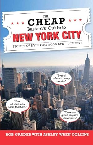 Seller image for Cheap Bastard's Guide to New York City : Secrets of Living the Good Life - for Less! for sale by GreatBookPrices