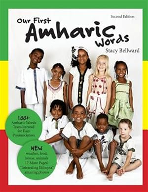 Bild des Verkufers fr Our First Amharic Words : 125 Amharic Words Transliterated for Easy Pronunciation. -Language: amharic zum Verkauf von GreatBookPrices