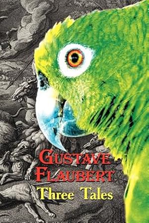 Imagen del vendedor de French Classics in French and English: Three Tales by Gustave Flaubert (Dual-Language Book) a la venta por GreatBookPrices