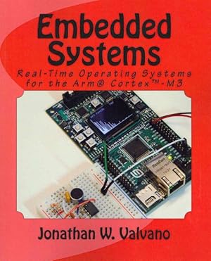 Immagine del venditore per Embedded Systems : Real-Time Operating Systems for the Arm Cortex-M3 venduto da GreatBookPrices