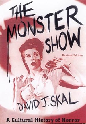 Seller image for Monster Show : A Cultural History of Horror for sale by GreatBookPrices