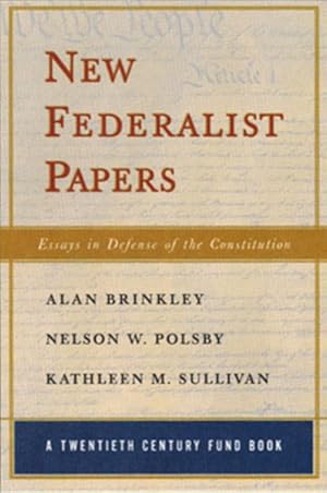 Imagen del vendedor de New Federalist Papers : Essays in Defense of the Constitution a la venta por GreatBookPrices