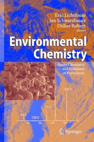 Immagine del venditore per Environmental Chemistry : Green Chemistry And Pollutants In Ecosystems venduto da GreatBookPrices