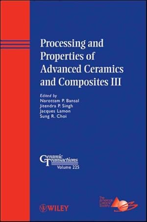 Immagine del venditore per Processing and Properties of Advanced Ceramics and Composites III : Ceramic Transactions venduto da GreatBookPrices