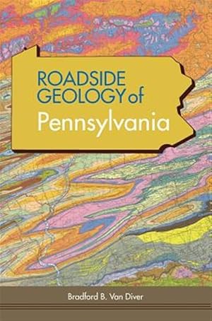 Seller image for Roadside Geology Of Pennsylvania for sale by GreatBookPrices