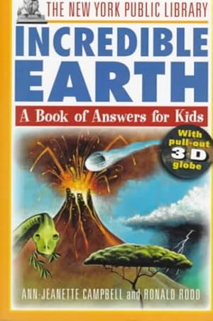 Imagen del vendedor de New York Public Library Incredible Earth : A Book of Answers for Kids a la venta por GreatBookPrices