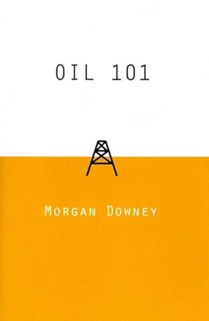 Seller image for Oil 101 for sale by GreatBookPrices