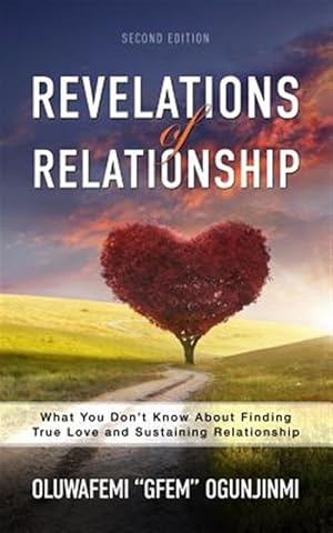 Seller image for Revelations of Relationship: What You Don't Know about Finding True Love and Sustaining Relationship for sale by GreatBookPrices