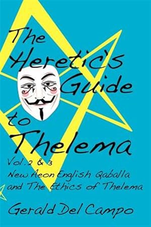 Seller image for The Heretic's Guide to Thelema Volume 2 & 3 for sale by GreatBookPrices