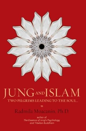 Bild des Verkufers fr Jung and Islam : Two Pilgrims Leading to the Soul zum Verkauf von GreatBookPrices