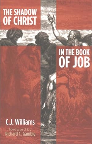 Seller image for Shadow of Christ in the Book of Job for sale by GreatBookPrices