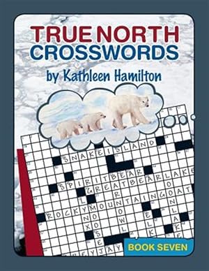 Seller image for True North Crosswords, Book 7 for sale by GreatBookPrices