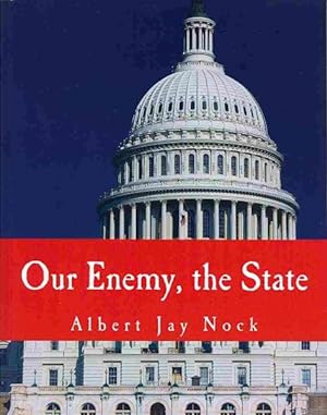 Seller image for Our Enemy, The State for sale by GreatBookPrices