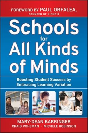 Imagen del vendedor de Schools for All Kinds of Minds : Boosting Student Success by Embracing Learning Variation a la venta por GreatBookPrices